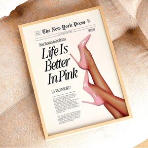 💗”Life Is Better In Pink" Art Wall Print Pink Heels Newspaper La Vie En Rose